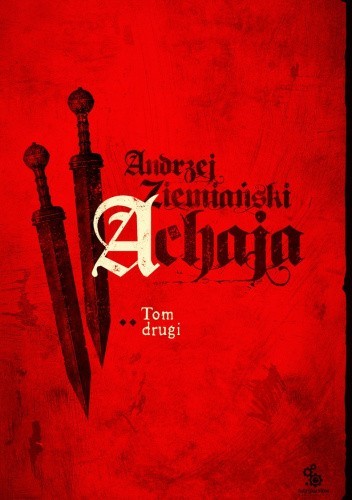 Achaja. Tom II Achaja. Tom II