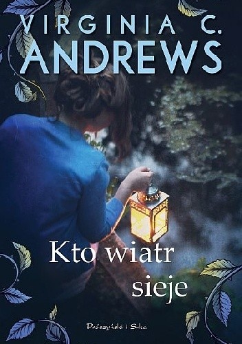 Kto wiatr sieje Kto wiatr sieje