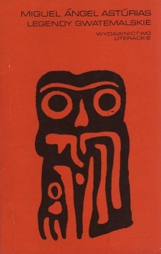 Legendy gwatemalskie Legendy gwatemalskie