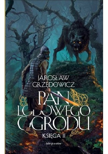 Pan Lodowego Ogrodu - księga II
