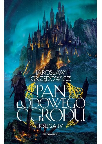 Pan Lodowego Ogrodu - księga IV