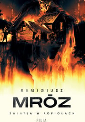 Światła w popiołach. Seweryn Zaorski. Tom 5 Światła w popiołach