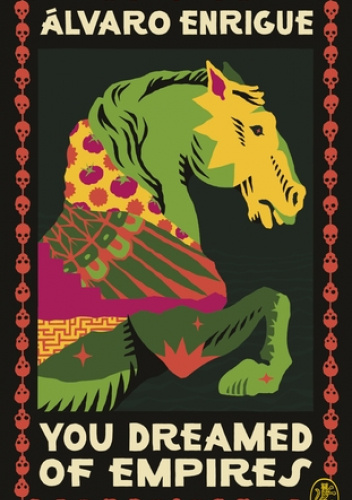 You Dreamed of Empires You Dreamed of Empires