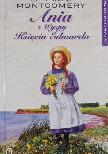 Ania z Wyspy Księcia Edwarda Ania z Wyspy Księcia Edwarda