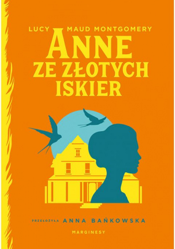 Anne ze Złotych Iskier Anne ze Złotych Iskier