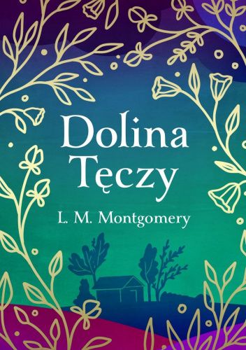 Dolina Tęczy Dolina Tęczy